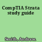 CompTIA Strata study guide