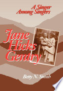 Jane Hicks Gentry : a singer among singers /