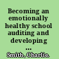 Becoming an emotionally healthy school auditing and developing the National Healthy School Standard for 5 to 11 year olds /