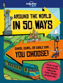Around the world in 50 ways /