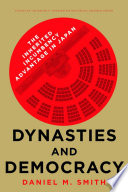 Dynasties and democracy : the inherited incumbency advantage in Japan /