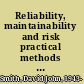 Reliability, maintainability and risk practical methods for engineers /