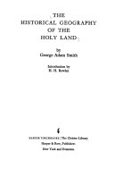 The historical geography of the Holy Land /