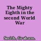 The Mighty Eighth in the second World War