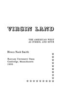 Virgin land ; the American West as symbol and myth.