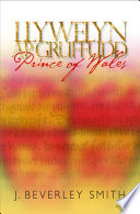 Llywelyn ap Gruffudd : Prince of Wales /