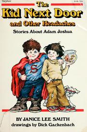 The kid next door and other headaches : stories about Adam Joshua /