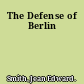 The Defense of Berlin