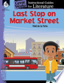 Last stop on Market Street : a guide for the book by Matt de la Peña /
