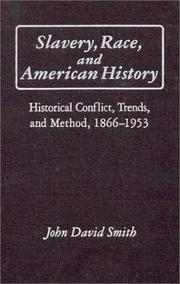 Slavery, race, and American history : historical conflict, trends, and method, 1866-1953 /