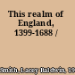 This realm of England, 1399-1688 /