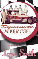 Dynamite Mike McGee a biography /