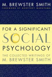 For a significant social psychology : the collected writings of M. Brewster Smith /