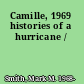 Camille, 1969 histories of a hurricane /