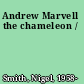 Andrew Marvell the chameleon /