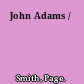 John Adams /