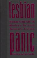 Lesbian panic : homoeroticism in modern British women's fiction /