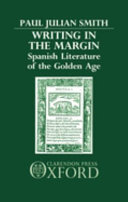 Writing in the margin : Spanish literature of the Golden Age /