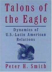 Talons of the eagle : dynamics of U.S.-Latin American relations /
