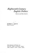 Eighteenth-century English politics; patrons and place-hunters