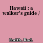 Hawaii : a walker's guide /