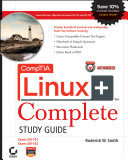 CompTIA Linux+ complete study guide exams LX0-101 and LX0-102 /