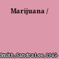 Marijuana /