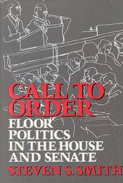 Call to order : floor politics in the House and Senate /
