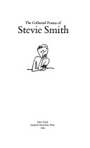 The collected poems of Stevie Smith.