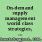 On-demand supply management world class strategies, practices, and technology /