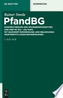 PfandBG : Pfandbriefgesetz mit Barwertordnung, Beleihungswertermittlungsverordnung, [section][section] 22a-22o KWG :  Kommentar /