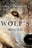 Wolf's mouth : a novel /