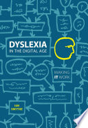 Dyslexia in the digital age making IT work /