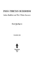 Indo-Tibetan Buddhism : Indian Buddhists and their Tibetan successors /