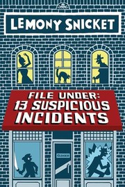 File under: 13 suspicious incidents /