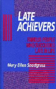 Late achievers : famous people who succeeded late in life /