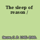 The sleep of reason /