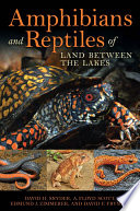 Amphibians and reptiles of Land Between the Lakes /