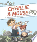 Charlie & Mouse /