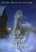 Gib and the gray ghost /