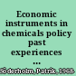 Economic instruments in chemicals policy past experiences and prospects for future use /