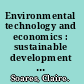 Environmental technology and economics : sustainable development in industry /