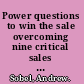 Power questions to win the sale overcoming nine critical sales challenges /