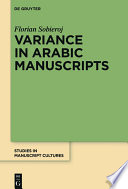 Variance in Arabic manuscripts : Arabic didactic poems from the eleventh to the seventeenth centuries - analysis of textual variance and its control in the manuscripts /