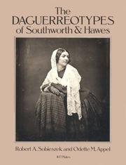 The daguerreotypes of Southworth & Hawes /