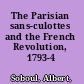 The Parisian sans-culottes and the French Revolution, 1793-4 /