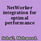 NetWorker integration for optimal performance