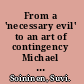 From a 'necessary evil' to an art of contingency Michael Oakeshott's conception of political activity /