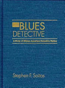 The blues detective : a study of African American detective fiction /