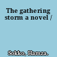 The gathering storm a novel /